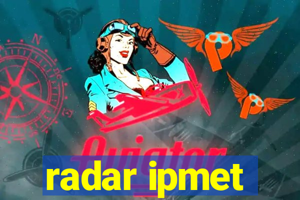 radar ipmet